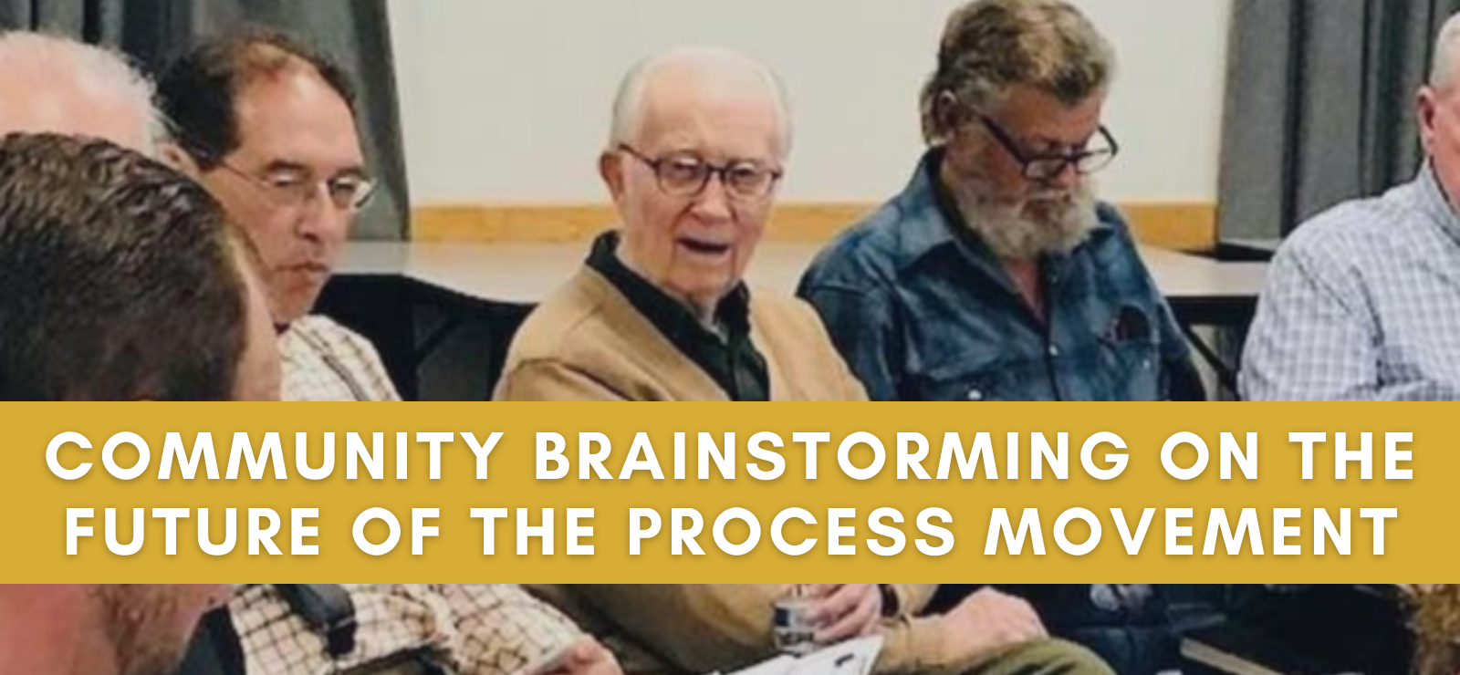 Community Brainstorming on the Future of the Process Movement