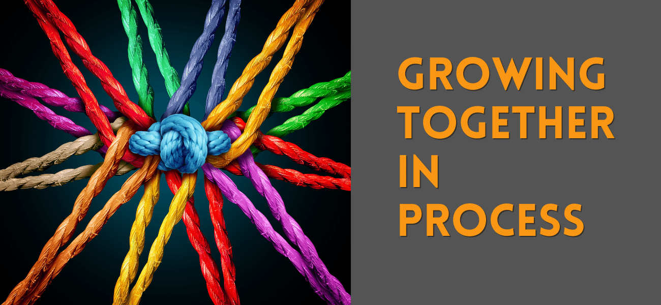 growing together in process